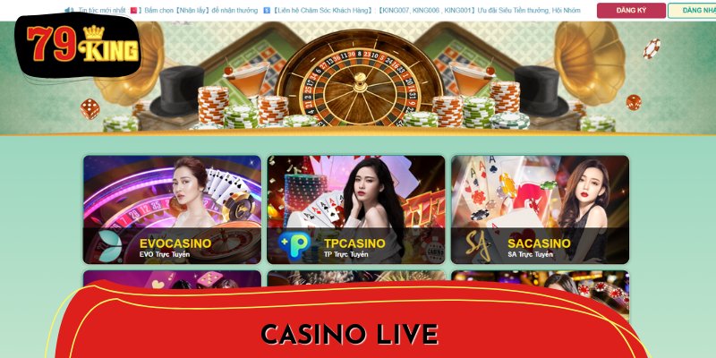 Casino Live – Trải nghiệm sòng bài chân thực tại nhà