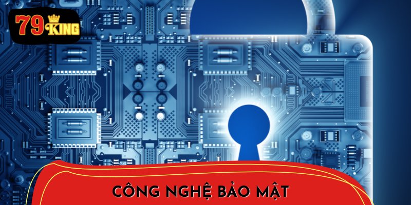 Công nghệ bảo mật và quy định pháp lý