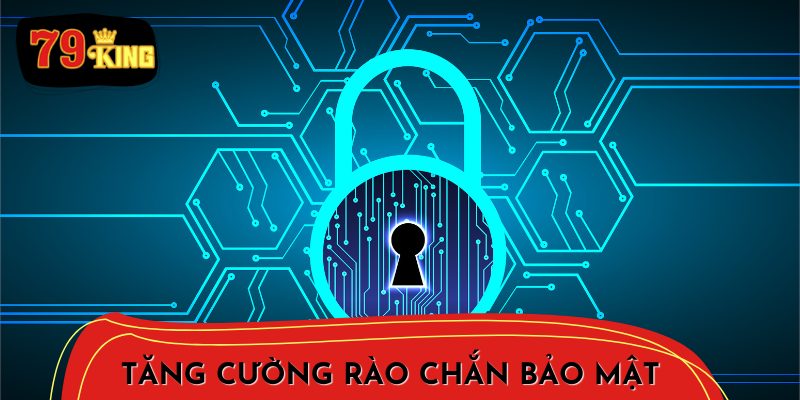 Vai trò người chơi là then chốt cho sự an toàn ở 79King