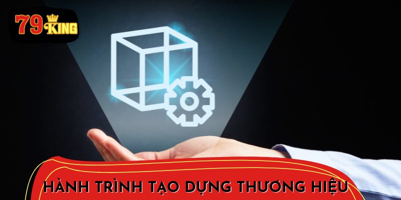 Quá trình xây dựng và phát triển thương hiệu 79King