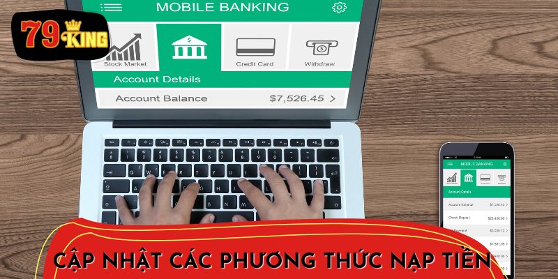 Các bước hướng dẫn nạp tiền dễ dàng và nhanh chóng