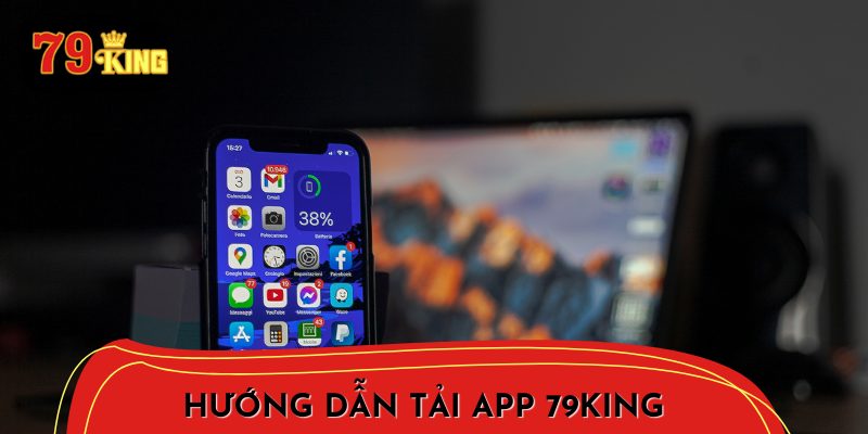 Hướng dẫn tải app 79King trên thiết bị iOS